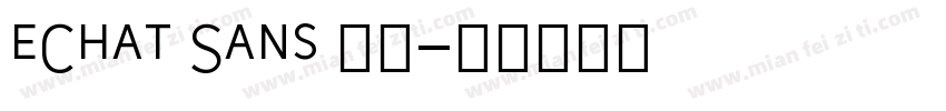 eChat Sans 字体字体转换